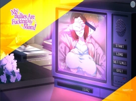 [2D欧美SLG/汉化/完结] 欺负我的人正在操我妈妈 My Bullies Are Fucking My Mom! [Final] PC+安卓 [600M]-瑞泰资源分享网